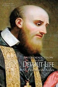 Introduction to the Devout Life (A Vero House Abridged Classic)