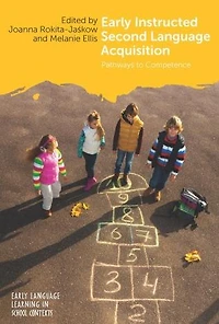 Early Instructed Second Language Acquisition: Pathways To Competence