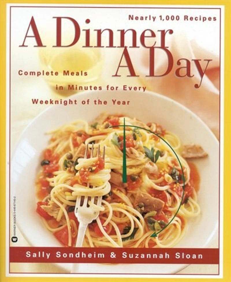 a Dinner Day: Complete Meals Minutes for Every Weeknight of the Year