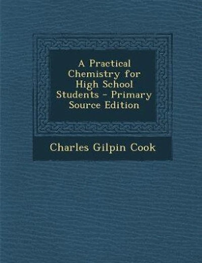 A Practical Chemistry for High School Students