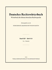 Deutsches Rechtswörterbuch: Wörterbuch Der Älteren Deutschen Rechtssprache. Band XIV, Heft 9/10 - Tor - Trittrecht