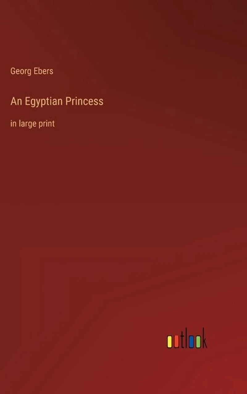 An Egyptian Princess: in large print
