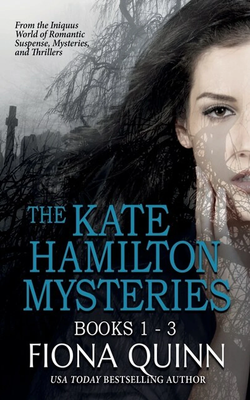 The Kate Hamilton Mysteries Boxed Set: An Iniquus Romantic Suspense Mystery Thriller Box Set