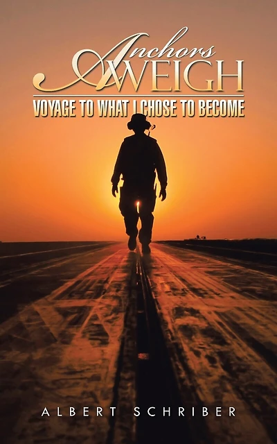 Anchors Aweigh: Voyage to What I Chose to Become
