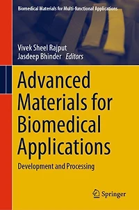 Advanced Materials for Biomedical Applications: Development and Processing