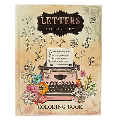 Letters to Live By: An Inspirational Teen and Adult Coloring Book with Scripture