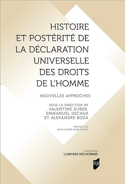 Histoire et postérité de la Déclaration universelle des droits de l'homme: nouvelles approches