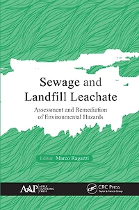 Sewage And Landfill Leachate: Assessment And Remediation Of Environmental Hazards