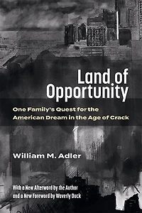 Land of Opportunity: One Family's Quest for the American Dream Age Crack