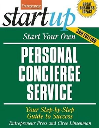 Start Your Own Personal Concierge Service: Your Step-by-step Guide To Success