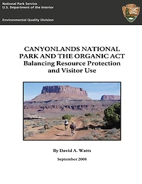 Canyonlands National Park and The Organic Act: Balancing Resource Protection and Visitor Use