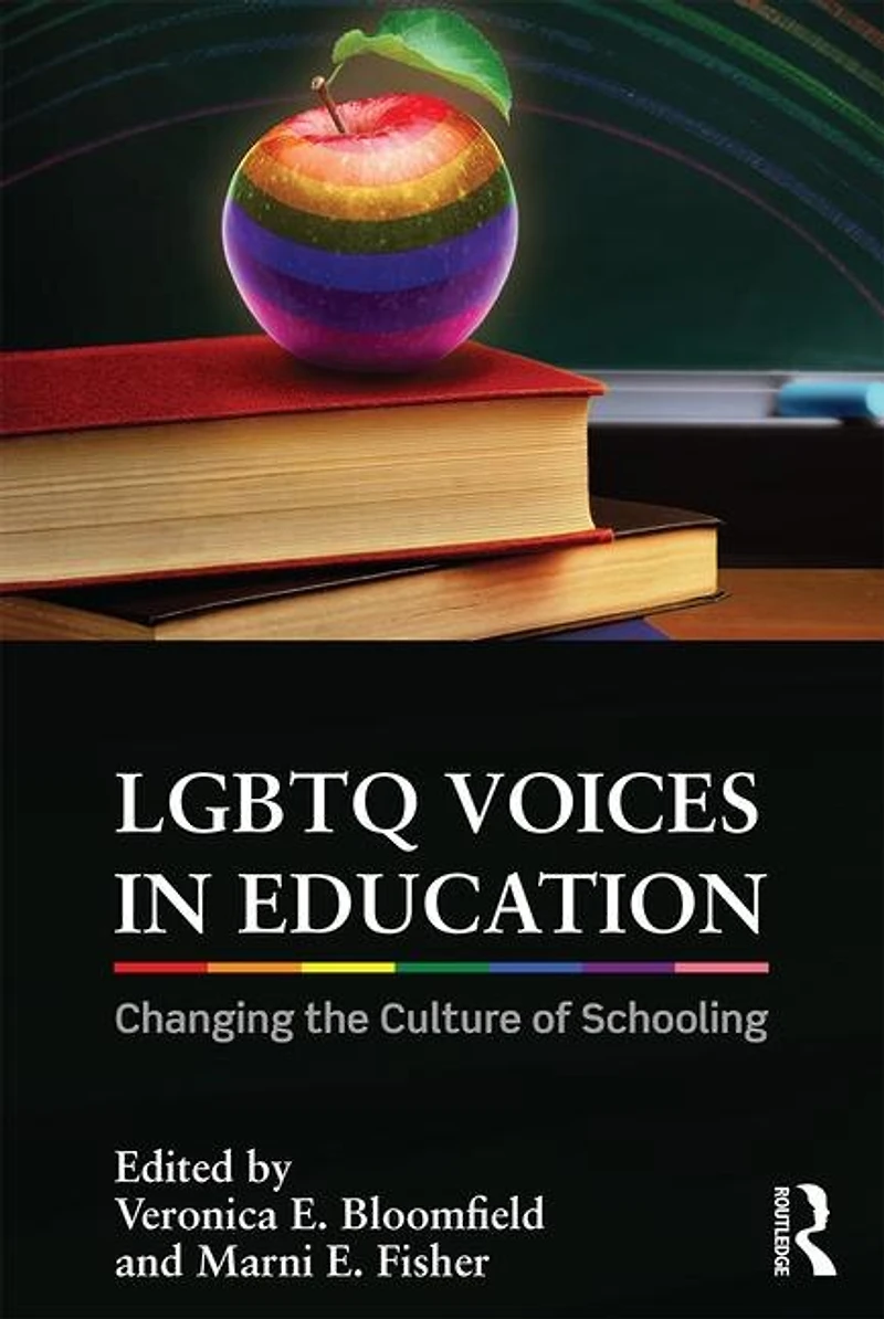 Lgbtq Voices Education: Changing The Culture Of Schooling