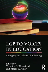 Lgbtq Voices Education: Changing The Culture Of Schooling