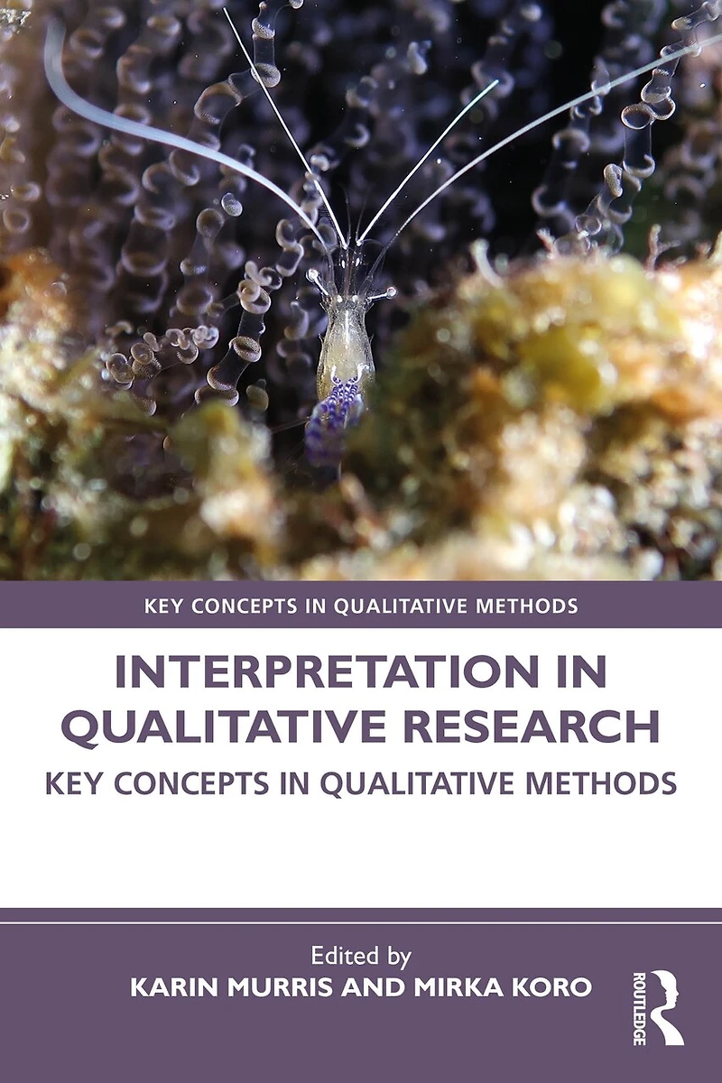 Interpretation Qualitative Research: Key Concepts Methods