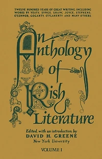 An Anthology of Irish Literature (Vol. 1)