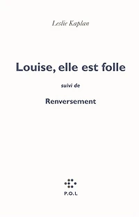 Louise, elle est folle ; Renversement : contre une civilisation du cliché la ligne Copi-Bunuel-Beckett: Copi-Bunuel-Beckett