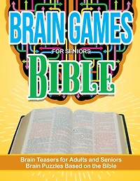 Bible Puzzle Brain Games for Seniors: Brain Teasers For Adults and Seniors Brain Puzzzles Based on the Bible