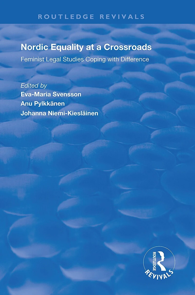 Nordic Equality at a Crossroads: Feminist Legal Studies Coping with Difference