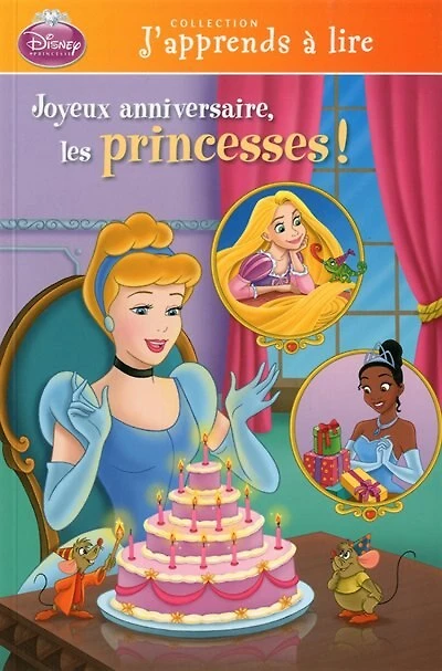 Disney Princesse. Joyeux anniversaire, les princesse!