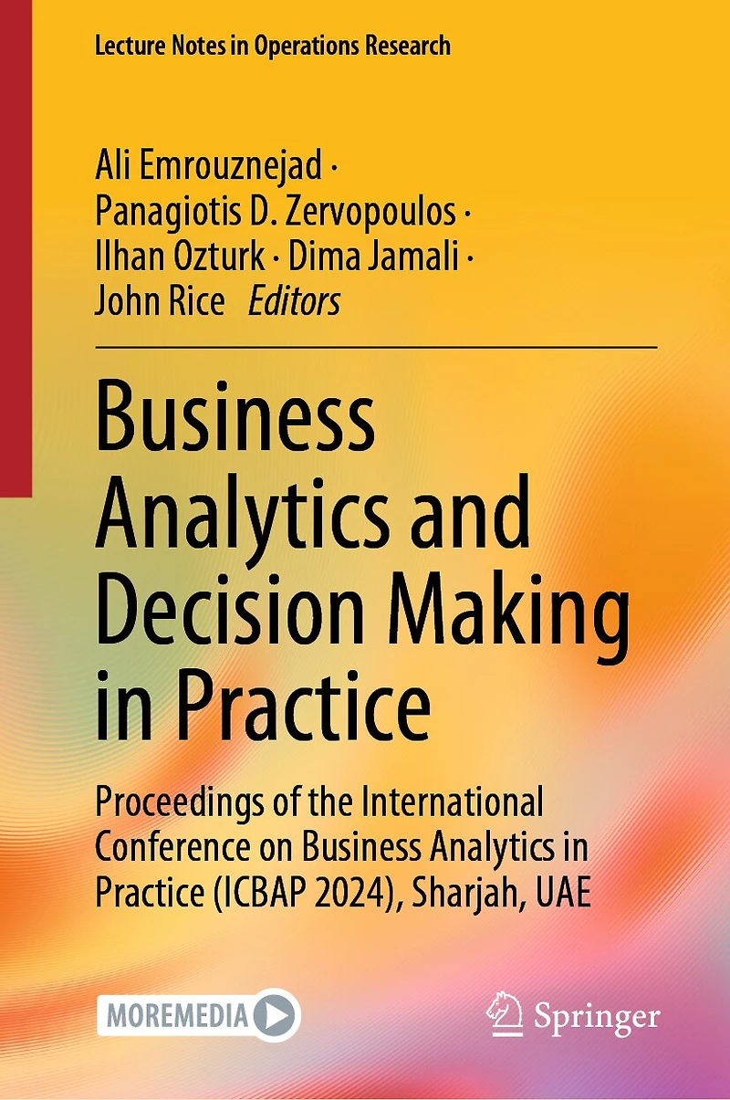 Business Analytics and Decision Making Practice: Proceedings of the International Conference on Practice (ICBAP 2024), Sharjah, UAE