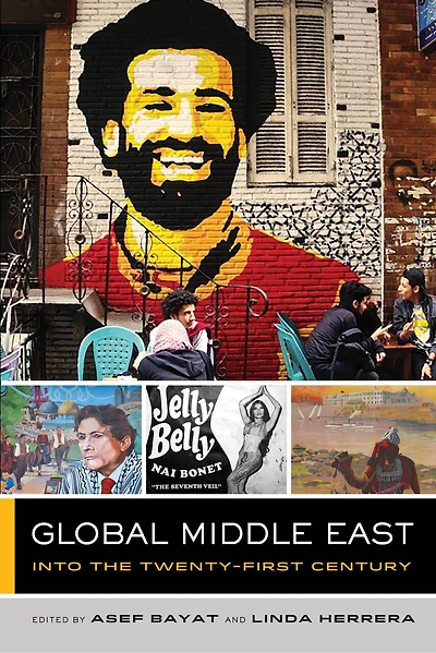 Global Middle East: Into The Twenty-first Century