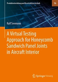 A Virtual Testing Approach for Honeycomb Sandwich Panel Joints in Aircraft Interior