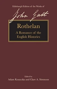 Rothelan: A Romance of the English Histories