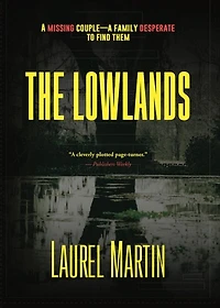 The Lowlands: A Missing Couple—A Family Desperate to Find Them