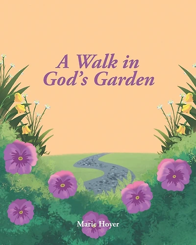 A Walk in God's Garden