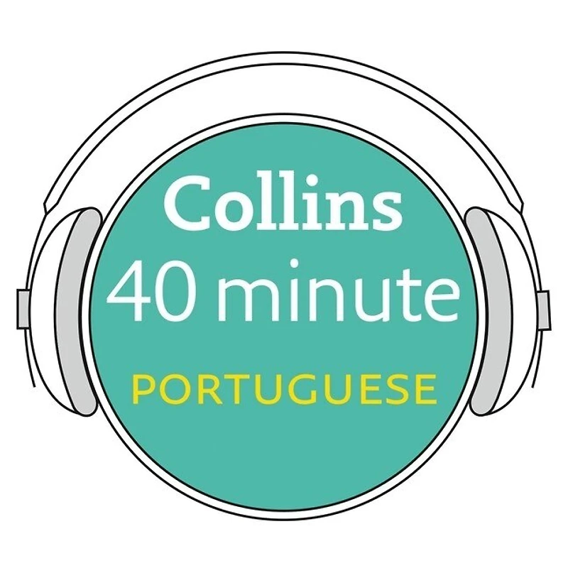 Collins 40 Minute Portuguese: Learn to Speak Portuguese Minutes with