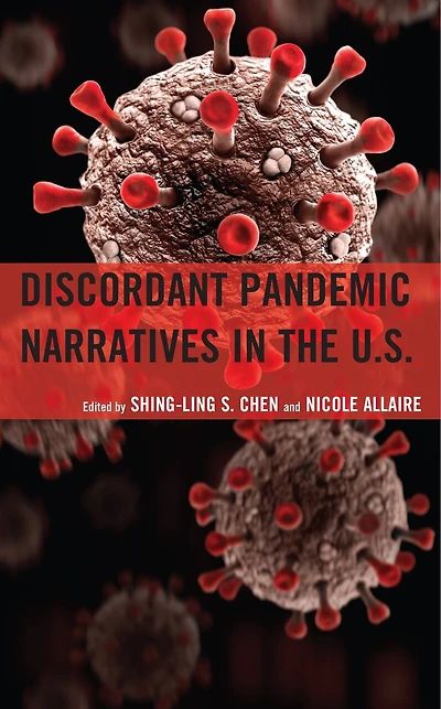 Discordant Pandemic Narratives the U.S.