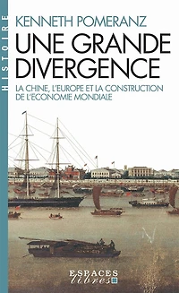 Une grande divergence: la Chine, l'Europe et construction de l'économie mondiale