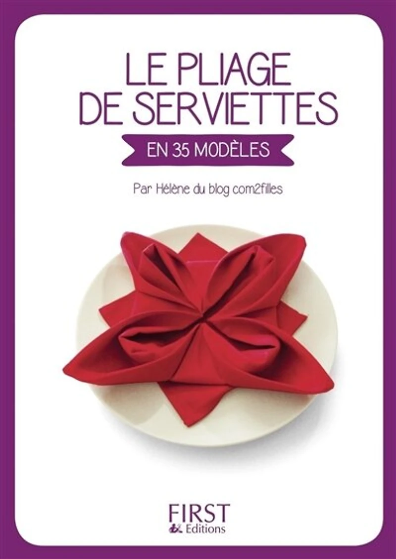 Le petit livre de pliage serviettes