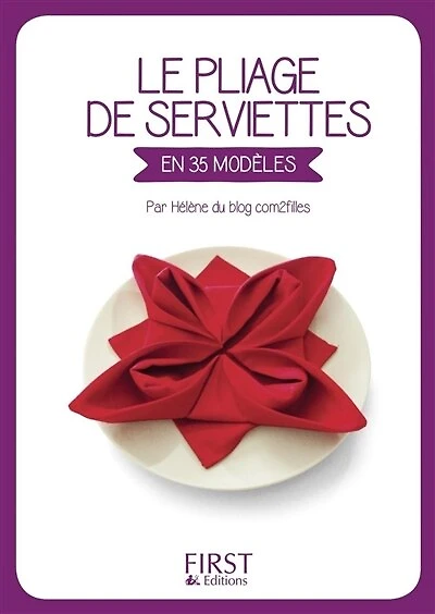 Le petit livre de pliage serviettes