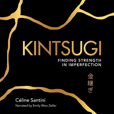 Kintsugi: Finding Strength Imperfection