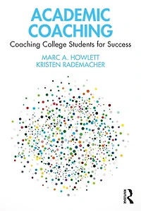 Academic Coaching: Coaching College Students for Success