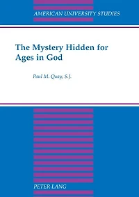 The Mystery Hidden For Ages In God