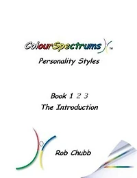 ColourSpectrums Personality Styles Book 1: The Introduction