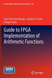 Guide to FPGA Implementation of Arithmetic Functions