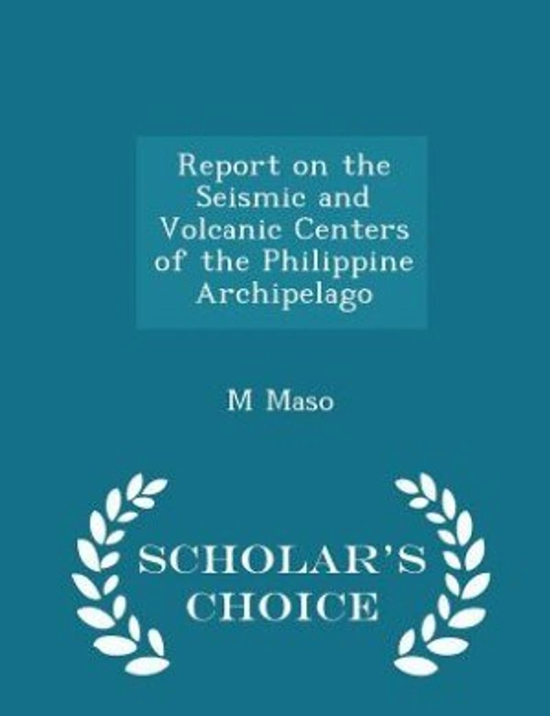 Report on the Seismic and Volcanic Centers of Philippine Archipelago (Classic Reprint)