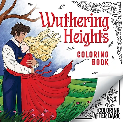 Wuthering Heights Coloring Book: A romantic cosy colouring book for adults and teens