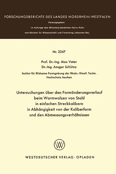 Untersuchungen über den Formänderungsverlauf beim Warmwalzen von Stahl in einfachen Streckkalibern in Abhängigkeit von der Kaliberform und den Abmessungsverhältnissen