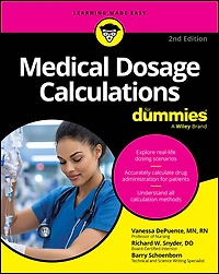 Medical Dosage Calculations For Dummies