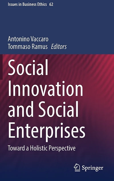 Social Innovation and Enterprises: Toward a Holistic Perspective