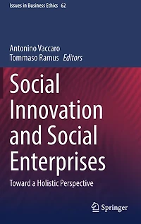 Social Innovation and Enterprises: Toward a Holistic Perspective