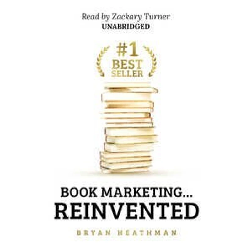 #1 Best Seller: Book Marketing…Reinvented