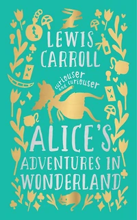 Alice's Adventures Wonderland (Deluxe Hardbound Edition)