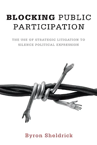 Blocking Public Participation: The Use of Strategic Litigation to Silence Political Expression