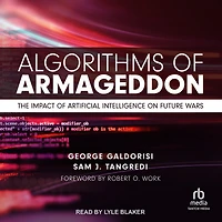 Algorithms of Armageddon: The Impact Artificial Intelligence on Future Wars