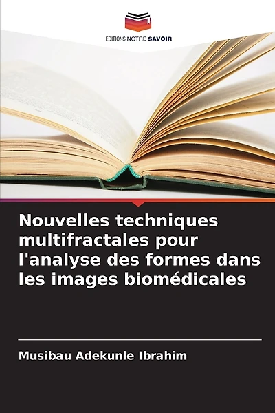 Nouvelles techniques multifractales pour l'analyse des formes dans les images biomédicales